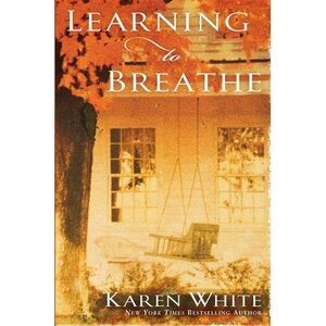 Learning to Breathe -- Karen White